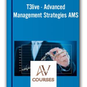 T3live – Advanced Management Strategies AMS