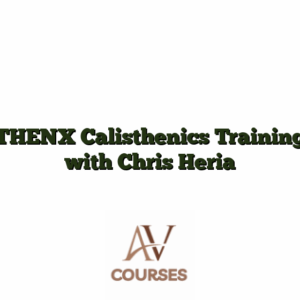 THENX Calisthenics Training with Chris Heria