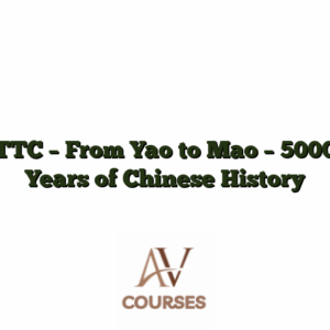 TTC - From Yao to Mao - 5000 Years of Chinese History