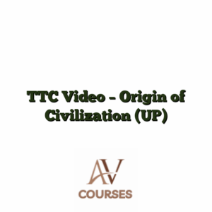 TTC Video - Origin of Civilization (UP)