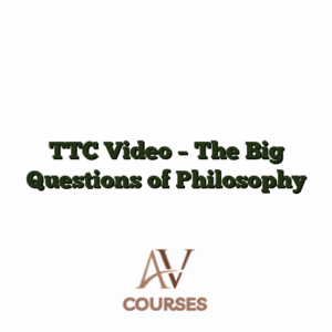 TTC Video - The Big Questions of Philosophy