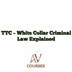 TTC - White Collar Criminal Law Explained