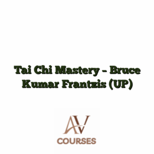 Tai Chi Mastery - Bruce Kumar Frantzis (UP)