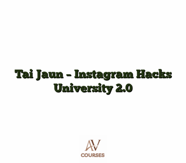 Tai Jaun - Instagram Hacks University 2.0