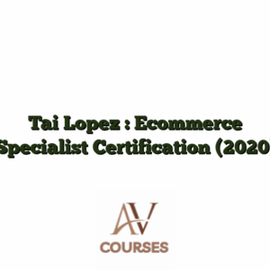 Tai Lopez : Ecommerce Specialist Certification (2020)