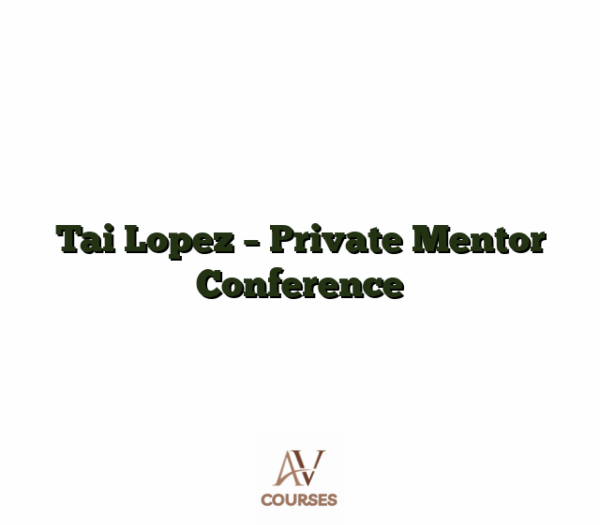 Tai Lopez - Private Mentor Conference