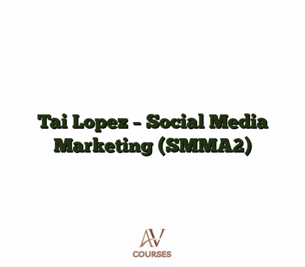 Tai Lopez - Social Media Marketing (SMMA2)
