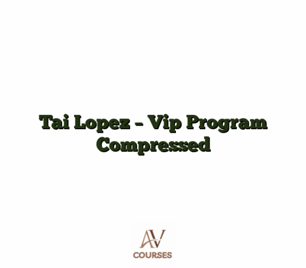 Tai Lopez - Vip Program Compressed
