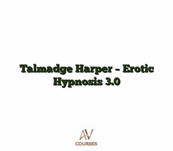Talmadge Harper - Erotic Hypnosis 3.0