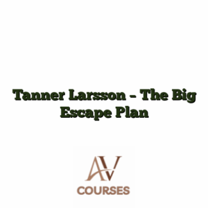 Tanner Larsson - The Big Escape Plan