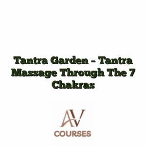 Tantra Garden - Tantra Massage Through The 7 Chakras