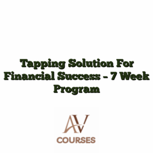 Tapping Solution For Financial Success - 7 Week Program