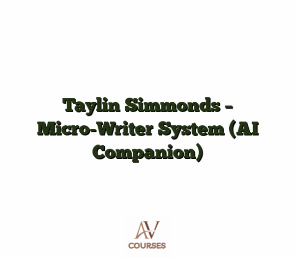 Taylin Simmonds - Micro-Writer System (AI Companion)