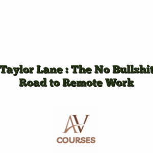Taylor Lane : The No Bullshit Road to Remote Work