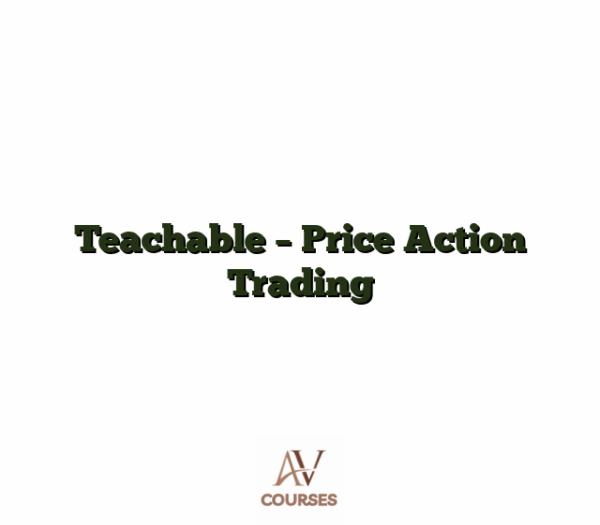 Teachable - Price Action Trading