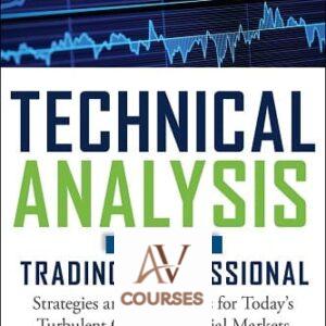Technical Analysis for the Trading Professional: Strategies and Techniques for Today’s Turbulent Global Financial Markets
