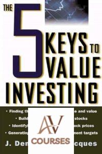 The 5 Keys to Value Investing