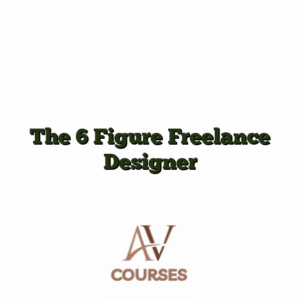 The 6 Figure Freelance Designer