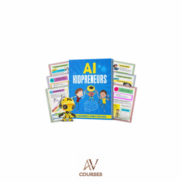The AI Kidpreneurs - The Most Powerful AI & Entrepreneur Education System for Future-Ready Children + AI Magic Workbooks