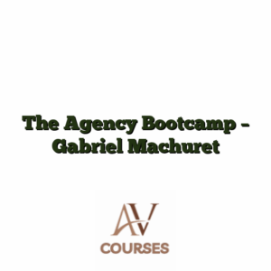 The Agency Bootcamp - Gabriel Machuret