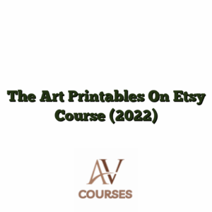 The Art Printables On Etsy Course (2022)