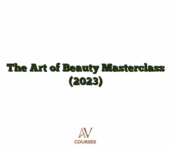 The Art of Beauty Masterclass (2023)