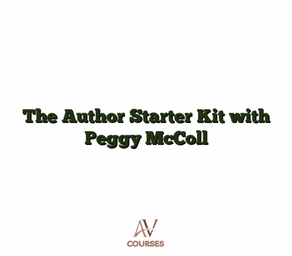 The Author Starter Kit with Peggy McColl