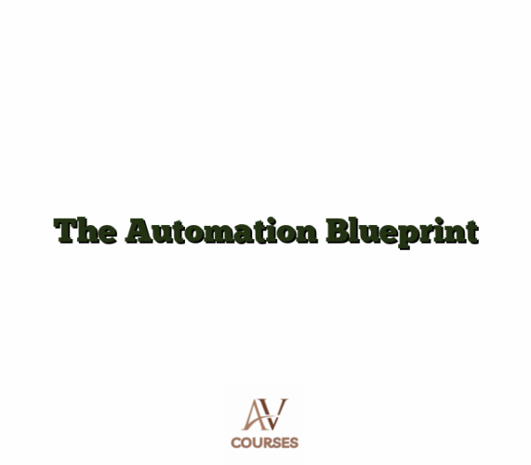 The Automation Blueprint