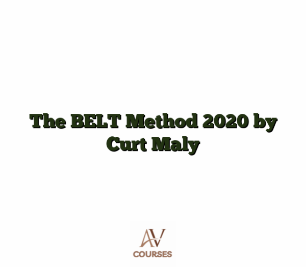 The BELT Method 2020 by Curt Maly