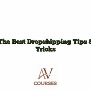 The Best Dropshipping Tips & Tricks
