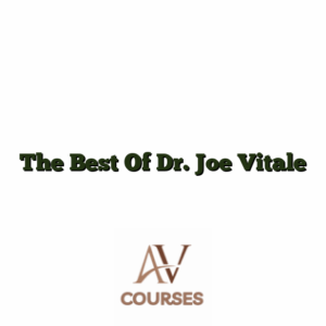 The Best Of Dr. Joe Vitale