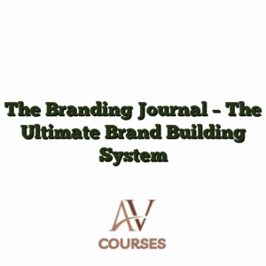 The Branding Journal - The Ultimate Brand Building System