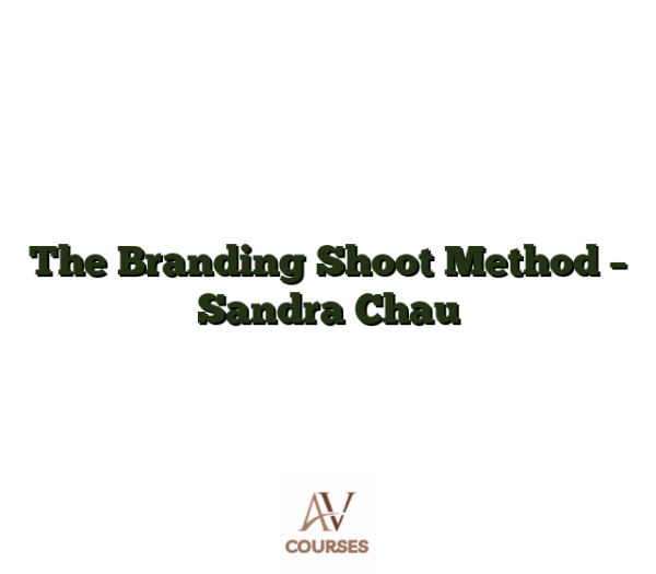 The Branding Shoot Method - Sandra Chau