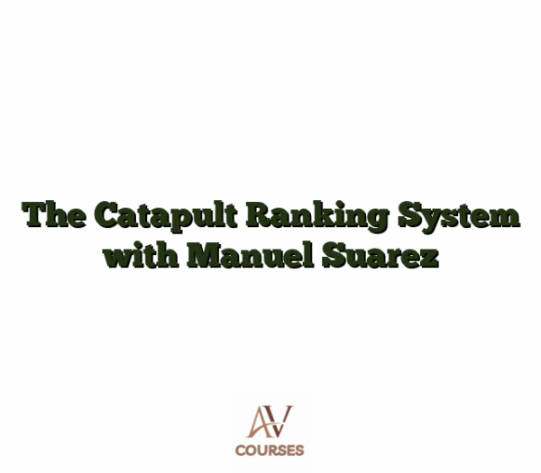 The Catapult Ranking System with Manuel Suarez