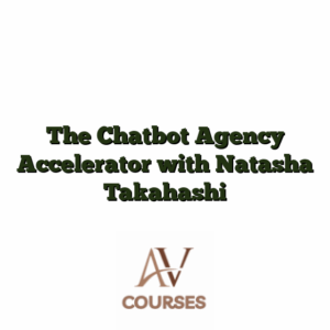 The Chatbot Agency Accelerator with Natasha Takahashi