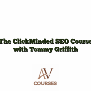 The ClickMinded SEO Course with Tommy Griffith