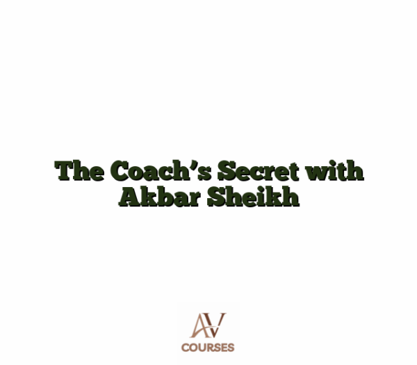 The Coach's Secret with Akbar Sheikh