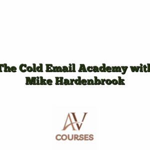 The Cold Email Academy with Mike Hardenbrook