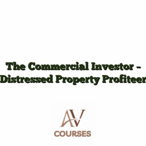 The Commercial Investor - Distressed Property Profiteer