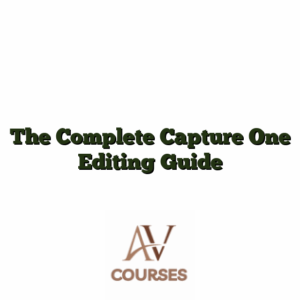 The Complete Capture One Editing Guide