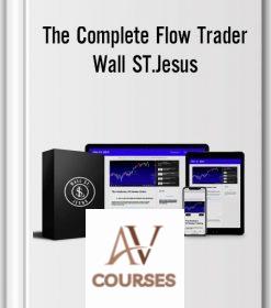 The Complete Flow Trader – Wall ST.Jesus