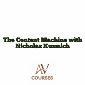 The Content Machine with Nicholas Kusmich