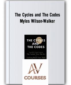 The Cycles and The Codes – Myles Wilson-Walker