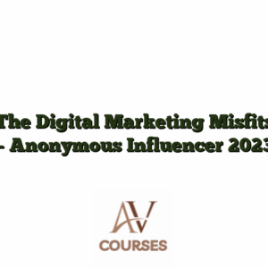 The Digital Marketing Misfits - Anonymous Influencer 2023