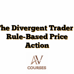 The Divergent Trader - Rule-Based Price Action