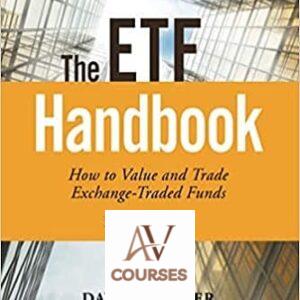 The ETF Handbook: How to Value and Trade Exchange Traded Funds