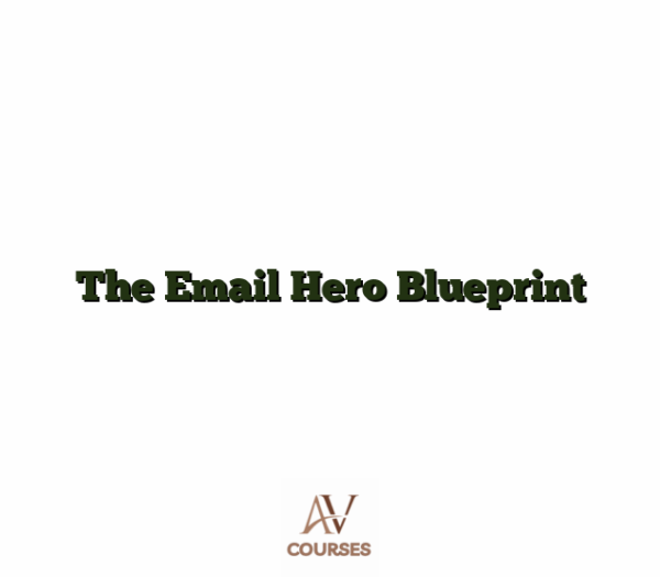 The Email Hero Blueprint