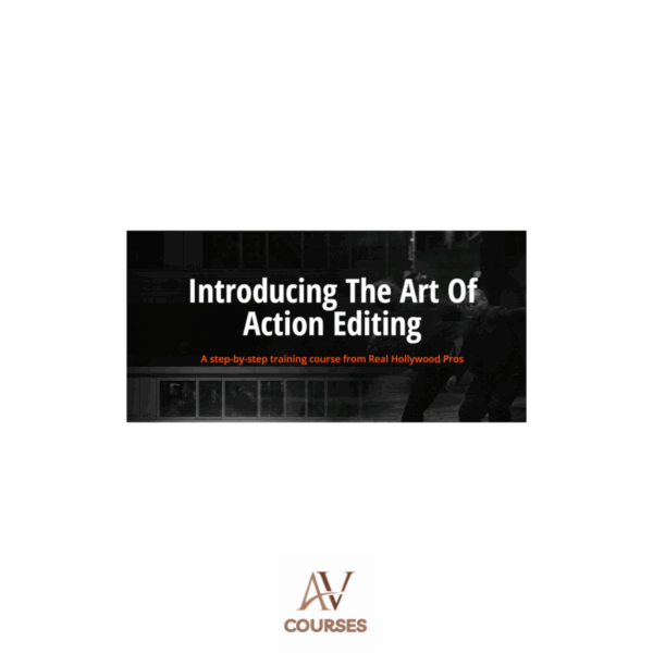 The Film Editing Pro - The Art of Action Editing