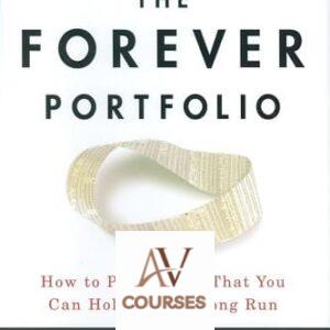The Forever Portfolio: How to Pick Stocks that You Can Hold for the Long Run