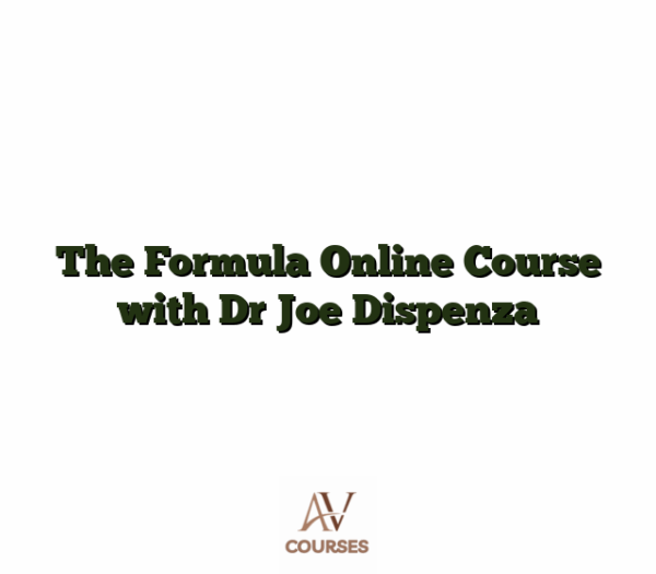 The Formula Online Course with Dr Joe Dispenza